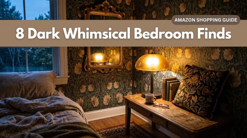 8 Dark Whimsical Bedroom Finds for a Moody, Enchanted Sanctuary